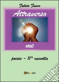 Attraverso me