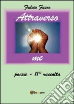 Attraverso me libro