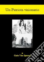 Un patriota visionario libro