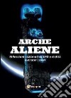 Arche aliene libro