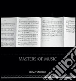Masters of music. Ediz. illustrata libro