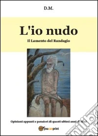 L'io nudo libro