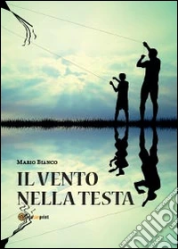 Il vento nella testa
