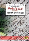 Pianello di Cagli. Viaggio nella storia di una vallata libro