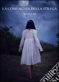 La compagnia della strega