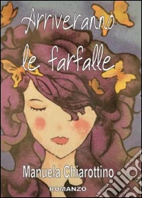 Arriveranno le farfalle