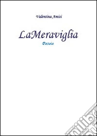 La meraviglia libro
