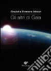 Gli altri di Gaia libro