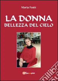 La donna: bellezza del cielo