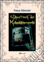 Ghostinoh dei Kekakkiorombi libro