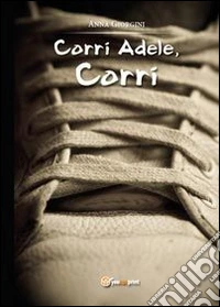 Corri Adele, corri