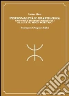 Personalità e grafologia. Attività e relazioni interpersonali alla luce del metodo morettiano libro di Massi Luciano