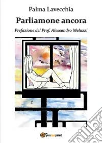 Parliamone ancora