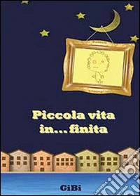 Piccola vita in... finita libro