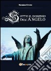 Sotto il dominio dell'angelo libro di Divino Federico