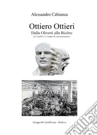 Ottiero Ottieri. Dalla Olivetti alla Bicêtre