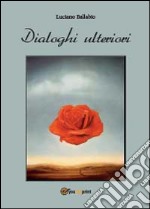 Dialoghi ulteriori libro