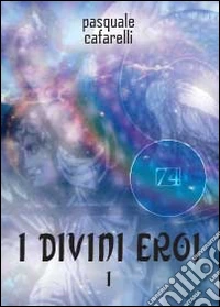 I divini eroi libro