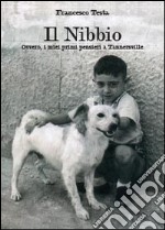 Il nibbio. Ovvero, i miei primi pensieri a Tannersville libro