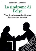 La sindrome di Folye libro