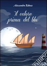 Il colore prima del blu