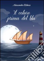 Il colore prima del blu