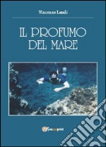 Il profumo del mare libro