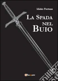 La spada nel buio