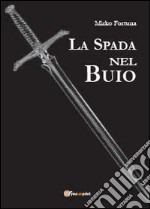 La spada nel buio