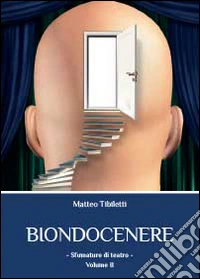 Biondocenere. Vol. 2