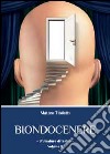 Biondocenere. Vol. 2 libro