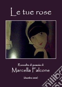 Le tue rose