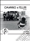 Omaggio a Fellini visto da me. Ediz. illustrata libro di Carnevale Emilio