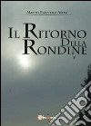 Il ritorno della rondine libro di Arena Manuel F.