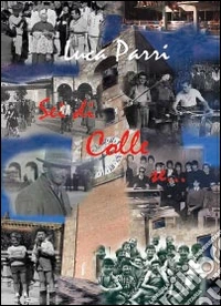 Sei di Colle se