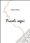 Piccoli sogni libro