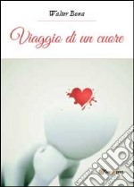 Viaggio di un cuore