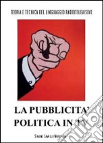 La pubblicità politica in tv libro