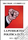 La pubblicità politica in tv libro