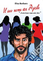 Il suo nome era Aprile libro