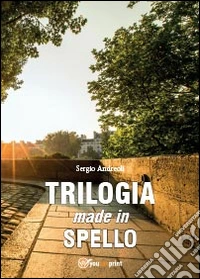 Trilogia made in Spello