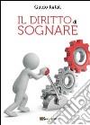 Il diritto di sognare libro