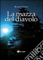 La mazza del diavolo libro