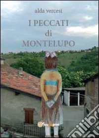 I peccati di Montelupo libro
