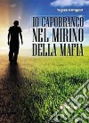 Io capobranco nel mirino della mafia libro