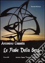 Le fiabe della sera libro