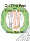 On two feet and four paws libro