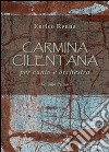 Carmina Cilentana per canto e orchestra. Partitura e parte. Vol. 1 libro