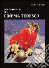 I grandi film del cinema tedesco libro di Sakkara Michele