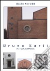 Bruno Sarti. Architetto 1898-1962 libro di Rambaldi Claudio